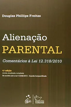 Livro Alienação Parental. Comentários Á Lei 12.318/2010 - Resumo, Resenha, PDF, etc.