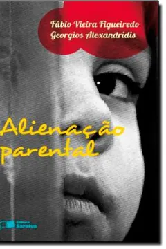 Livro Alienaçao Parental - Resumo, Resenha, PDF, etc.