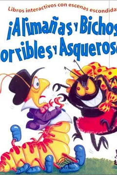 Livro Alimanas y Bichos Horribles y Asquerosos!: Yukky, Mucky Slugs And Bugs! - Resumo, Resenha, PDF, etc.