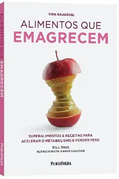Livro Alimentos que Emagrecem - Resumo, Resenha, PDF, etc.