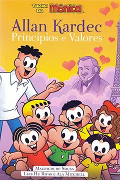 Livro Allan Kardec e Turma da Mônica. Princípios e Valores - Resumo, Resenha, PDF, etc.