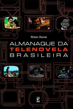 Livro Almanaque da Telenovela Brasileira - Resumo, Resenha, PDF, etc.