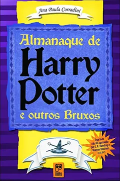 Livro Almanaque de Harry Potter e Outros Bruxos - Resumo, Resenha, PDF, etc.