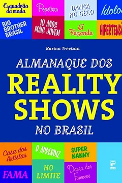 Livro Almanaque dos Reality Shows do Brasil - Resumo, Resenha, PDF, etc.