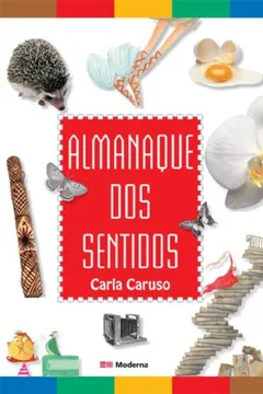 Livro Almanaque dos Sentidos - Resumo, Resenha, PDF, etc.