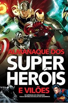 Livro Almanaque dos Super-Heróis e Vilões - Resumo, Resenha, PDF, etc.