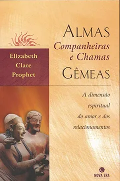 Livro Almas Companheiras e Chamas Gêmeas - Resumo, Resenha, PDF, etc.
