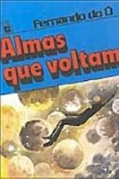 Livro Almas Que Voltam - Resumo, Resenha, PDF, etc.