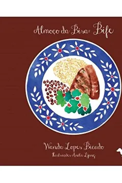 Livro Almoço da Bisa. Bife - Resumo, Resenha, PDF, etc.