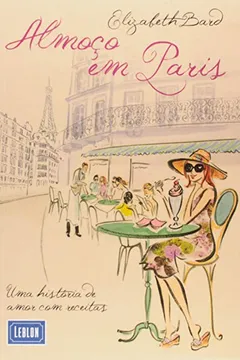 Livro Almoço Em Paris - Resumo, Resenha, PDF, etc.