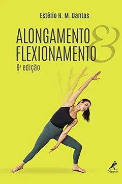 Livro Alongamento e flexionamento - Resumo, Resenha, PDF, etc.