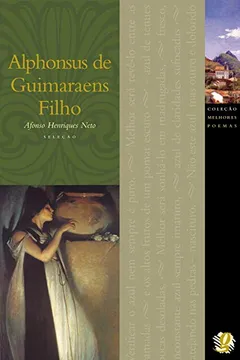Livro Alphonsus de Guimaraens Filho - Coleção Melhores Poemas - Resumo, Resenha, PDF, etc.
