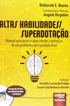 Livro Altas Habilidades/ Superdotação. Manual Para Guiar o Aluno Desde a Definição de Um Problema Até o Produto Final - Resumo, Resenha, PDF, etc.