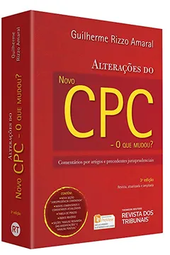 Livro Alterações do Novo CPC. O que Mudou?
Comentários por Artigos e Precedentes Jurisprudenciais - Resumo, Resenha, PDF, etc.