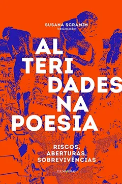 Livro Alteridades na Poesia. Riscos, Aberturas, Sobrevivências - Resumo, Resenha, PDF, etc.