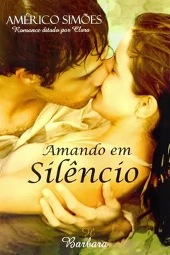 Livro Amando em Silêncio - Resumo, Resenha, PDF, etc.