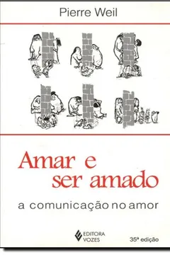 Livro Amar e Ser Amado - Resumo, Resenha, PDF, etc.