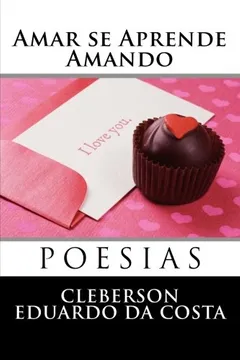 Livro Amar Se Aprende Amando - Resumo, Resenha, PDF, etc.