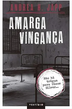 Livro Amarga Vingança - Resumo, Resenha, PDF, etc.