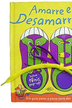 Livro Amarre e Desamarre. Livrinho do Cadarço - Resumo, Resenha, PDF, etc.