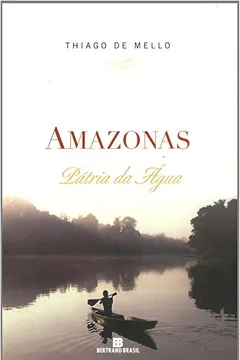 Capa do livro Amazonas. Pátria Da Água