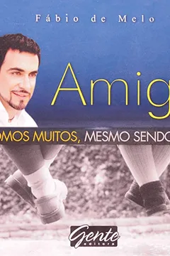 Livro Amigo. Somos Muitos, Mesmo Sendo Dois - Resumo, Resenha, PDF, etc.