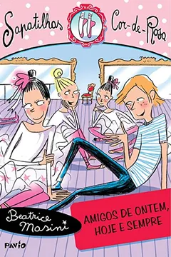 Livro Amigos de Ontem, Hoje e Sempre - Resumo, Resenha, PDF, etc.