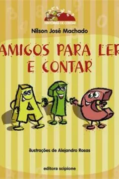 Livro Amigos Para Ler E Contar - Coleção Histórias De Contar - Resumo, Resenha, PDF, etc.