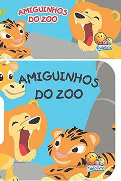 Livro Amiguinhos. Amiguinhos do Zoo - Livro de Banho - Resumo, Resenha, PDF, etc.