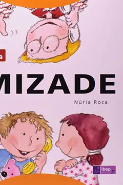Livro Amizade - Resumo, Resenha, PDF, etc.