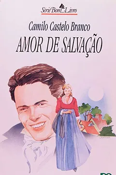 Livro Amor de Salvação - Coleção Bom Livro - Resumo, Resenha, PDF, etc.