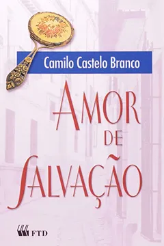 Livro Amor de Salvação - Coleção Grandes Leituras - Resumo, Resenha, PDF, etc.