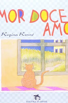 Livro Amor Doce Amor - Resumo, Resenha, PDF, etc.