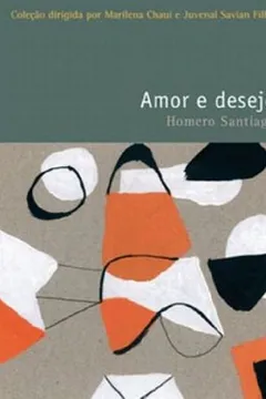 Livro Amor e Desejo - Resumo, Resenha, PDF, etc.