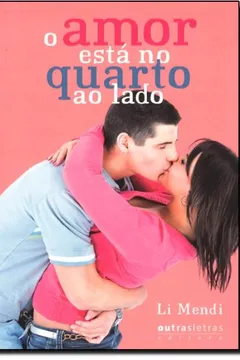 Livro Amor Esta No Quarto Ao Lado, O - Resumo, Resenha, PDF, etc.