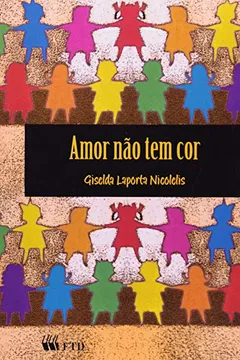 Livro Amor Não Tem Cor - Resumo, Resenha, PDF, etc.