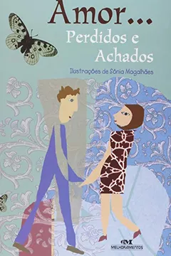 Livro Amor... Perdidos E Achados - Resumo, Resenha, PDF, etc.