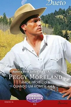 Capa do livro Amor Proibido & Quando Um Homem Ama  - Coleção Harlequin Desejo Dueto. Número 36