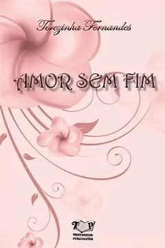 Livro Amor sem Fim - Resumo, Resenha, PDF, etc.