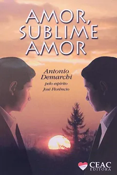 Livro Amor, Sublime Amor - Resumo, Resenha, PDF, etc.