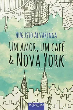 Livro Amor, Um Cafe E Nova York, Um - Resumo, Resenha, PDF, etc.