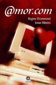 Livro Amor.com - Resumo, Resenha, PDF, etc.