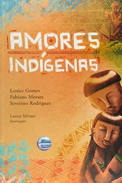 Livro Amores Indígenas - Resumo, Resenha, PDF, etc.