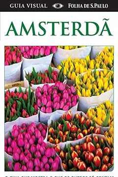Livro Amsterdã. Guia Visual ( + Mapa ) - Resumo, Resenha, PDF, etc.