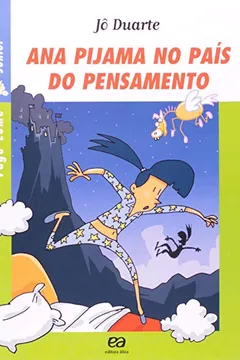 Livro Ana Pijama no País do Pensamento - Coleção Vaga-Lume Júnior - Resumo, Resenha, PDF, etc.