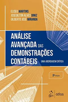 Livro Análise Avançada das Demonstrações Contábeis. Uma Abordagem Crítica - Resumo, Resenha, PDF, etc.