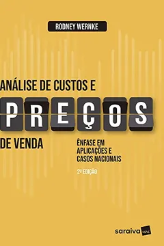 Livro Análise De Custos E Preços De Venda. Ênfase Em Aplicações E Casos Nacionais - Resumo, Resenha, PDF, etc.