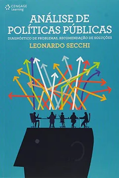 Livro Análise de Políticas Públicas. Diagnóstico de Problemas. Recomendação de Soluções - Resumo, Resenha, PDF, etc.