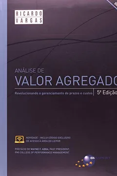 Livro Analise De Valor Agregado - Revolucionando O Gerenciamento De Prazos E - Resumo, Resenha, PDF, etc.