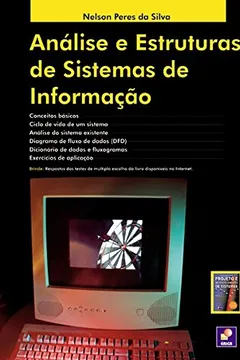 Livro Análise e Estruturas de Sistemas de Informação - Resumo, Resenha, PDF, etc.